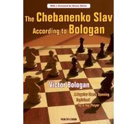 Victor Bologan The Chebanenko Slav According to Bologan (Tascabile)