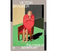 Victor Brauner: The Magic Adventure /anglais