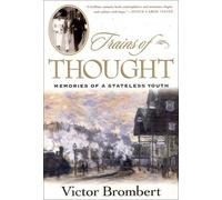 Victor Brombert Trains of Thought (Copertina rigida)