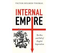 Victor Bulmer-Thomas Internal Empire (Copertina rigida)