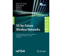 Victor C. M. Leung 5G for Future Wireless Networks (Tascabile)