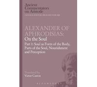 Victor Caston Alexander of Aphrodisias: On the Soul (Tascabile)