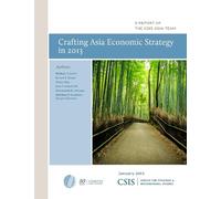 Victor Cha Ernest Z. Bower Michael Crafting Asia Economic Strategy (Tascabile)