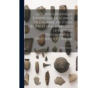 Victor Courtet La Science Politique Fondée Sur La Science De L'homme (Tascabile)