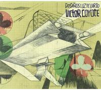 VICTOR COYOTE - DOS ANOS LUZ Y CUARTO
