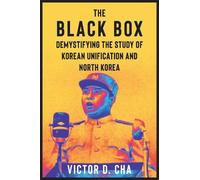 Victor D. Cha The Black Box (Tascabile) Contemporary Asia in the World