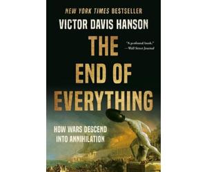 Victor D Hanson The End of Everything (Tascabile)