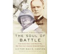 Victor Davis Hanson The Soul of Battle (Tascabile)