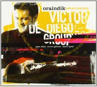 Victor De Diego Group - Oraindik Ametsetan