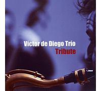 Victor De Diego Trio - Tribute