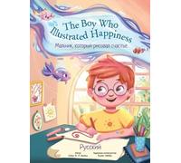 Victor Dias de Oliv The Boy Who Illustrated Happiness - Russ (Copertina rigida)