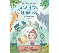 Victor Dias de Oliveira S A Wild Day at the Zoo - Russian Ed (Copertina rigida)