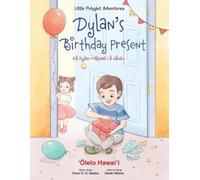 Victor Dias de Oliveira San Dylan's Birthday Present - Hawaiian Edit (Tascabile)