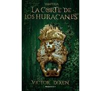 Victor Dixen La corte de los huracanes / The Court of Hurricanes (Tascabile)
