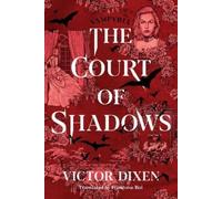 Victor Dixen The Court of Shadows (Copertina rigida) Vampyria Saga