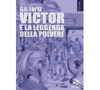 Victor e la leggenda della polvere