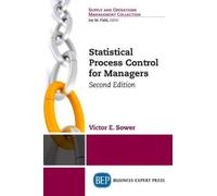 Victor E. Sower Statistical Process Control for Managers (Tascabile)