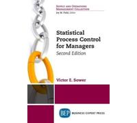 Victor E. Sower Statistical Process Control for Managers (Tascabile)