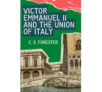Victor Emmanuel II and the Union of Italy