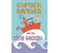 Victor Engbers Captain Danger and the Time Ghost (Copertina rigida)