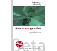 Victor FitzGeorge-Balfour: General Officer, British Army, Order of the Bath, Distinguished Service Order