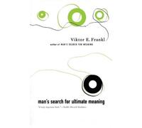 Victor Frankl Viktor E Frankl Man's Search For Ultimate Meaning (Tascabile)