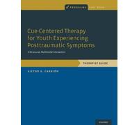 Victor G. Carri Cue-Centered Therapy for Youth Experiencing Posttrau (Tascabile)