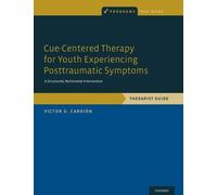 Victor G. Carri Cue-Centered Therapy for Youth Experiencing Posttrau (Tascabile)