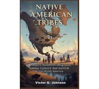Victor G Johnson Native American Tribes (Tascabile)