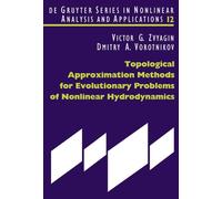 Victor G. Zvyag Topological Approximation Methods for Evoluti (Copertina rigida)