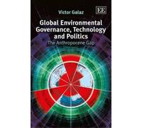 Victor Galaz Global Environmental Governance, Technology and (Copertina rigida)