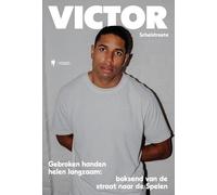 Victor: gebroken handen helen langzaam : boksend van de straat naar de Spelen