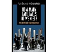 Victor Ginsburgh Shlomo Weber How Many Languages Do We Need? (Copertina rigida)