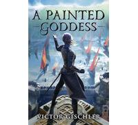 Victor Gischler A Painted Goddess (Tascabile) Fire Beneath the Skin