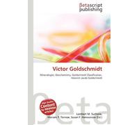 Victor Goldschmidt: Mineralogist, Geochemistry, Goldschmidt Classification, Heinrich Jacob Goldschmidt