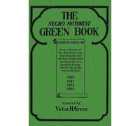 Victor H Green The Negro Motorist Green Book Compendium (Copertina rigida)