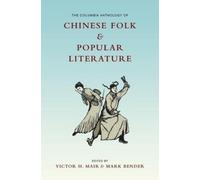 Victor H. Mair The Columbia Anthology of Chinese Folk and Pop (Copertina rigida)