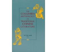 Victor H. Mair The Columbia Anthology of Traditional Chinese Literat (Tascabile)