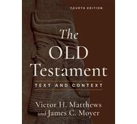 Victor H. Matthews James C. Moyer The Old Testament (Tascabile)