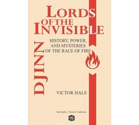 Victor Hale Djinn - Lords of the Invisible - History, Power, and Mys (Tascabile)