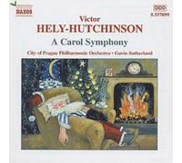 Victor Hely-Hutchins A Carol Symphony (Sutherland, City of Prague Po, Kell (CD)