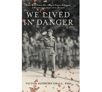 Victor Hepburn Small We Lived In Danger (Copertina rigida)
