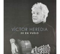 Victor Heredia - 50 En Vuelo