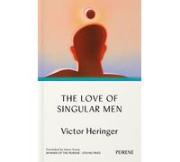 Victor Heringer The Love of Singular Men (Tascabile)