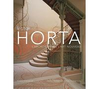 Victor Horta: L'architecte de l'Art Nouveau