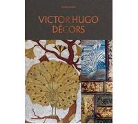 Victor Hugo décors: Maison de Victor Hugo