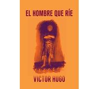 Victor Hugo El hombre que ríe (Tascabile)