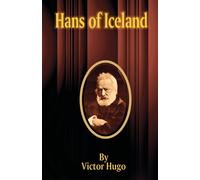 Victor Hugo Hans of Iceland (Tascabile)