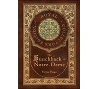 Victor Hugo The Hunchback of Notre-Dame (Royal Collector's Ed (Copertina rigida)