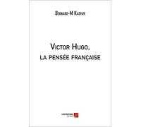 Victor Hugo, la pensée française